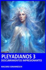 Pleyadianos 3: Descubrimientos Impresionantes