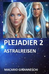 Plejadier 2: Astralreisen