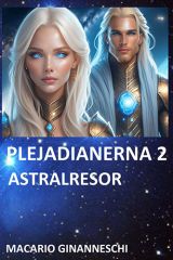 Plejadianerna 2: Astralresor