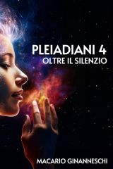 Pleiadiani 4: Oltre il Silenzio