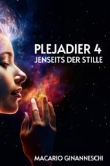 Plejadier 4: Jenseits der Stille