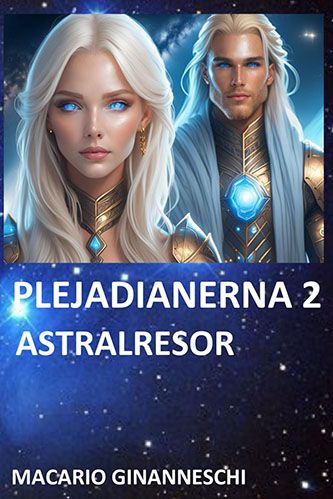 Plejadianerna 2: Astralresor