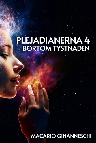 Plejadianerna 4: Bortom Tystnaden